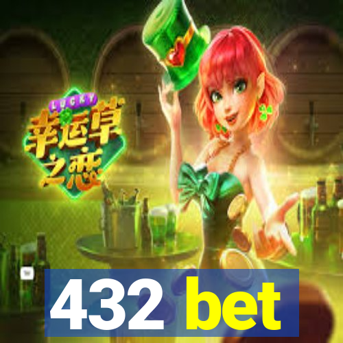 432 bet